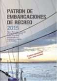 patron de embarcaciones de recreo 2015-javier muñoz-9788416063765 patron de embarcaciones de recreo 2015-javier muñoz-9788416063765