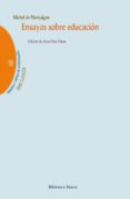 ensayos sobre educacion-michel de montaigne-9788416170265 ensayos sobre educacion-michel de montaigne-9788416170265