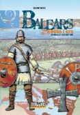 balears abans i ara 05: vandals i bizantins (ed. en català)-quim bou-9788416436965 balears abans i ara 05: vandals i bizantins (ed. en català)-quim bou-9788416436965
