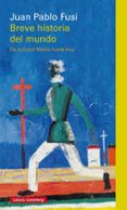 breve historia del mundo-juan pablo fusi-9788416495665 breve historia del mundo-juan pablo fusi-9788416495665