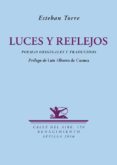 luces y reflejos: poemas originales y traducidos-esteban torre-9788416685165 luces y reflejos: poemas originales y traducidos-esteban torre-9788416685165