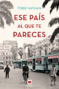ese pais al que te pareces-tobie nathan-9788416690565 ese pais al que te pareces-tobie nathan-9788416690565