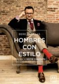 hombres con estilo-bere casillas-9788416894765 hombres con estilo-bere casillas-9788416894765