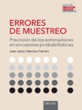 errores de muestreo. precisión de los estimadores en encuestas probalísticas-9788416898565 errores de muestreo. precisión de los estimadores en encuestas probalísticas-9788416898565