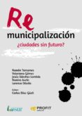 remunicipalización: ¿ciudades sin futuro?-9788416904365 remunicipalización: ¿ciudades sin futuro?-9788416904365