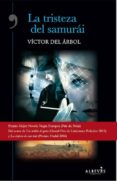 la tristeza del samurai-victor del arbol-9788417077365 la tristeza del samurai-victor del arbol-9788417077365