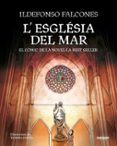 l esglesia del mar: el comic basat en el bestseller-ildefonso falcones-9788417247065 l esglesia del mar: el comic basat en el bestseller-ildefonso falcones-9788417247065