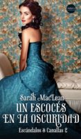 un escocés en la oscuridad (ebook)-sarah maclean-9788417451165 un escocés en la oscuridad (ebook)-sarah maclean-9788417451165