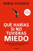Qué harías si no tuvieras miedo-13486718-otro-formato