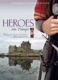 heroes sin tiempo: relatos de heroes, heroinas-marc boillat de corgemont sartorio-9788420304465 heroes sin tiempo: relatos de heroes, heroinas-marc boillat de corgemont sartorio-9788420304465