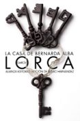 la casa de bernarda alba-federico garcia lorca-9788420671765 la casa de bernarda alba-federico garcia lorca-9788420671765