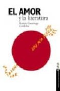 el amor y la literatura: la mirada del escritor-martin casariego-9788420790565 el amor y la literatura: la mirada del escritor-martin casariego-9788420790565