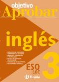 ingles (3º eso) (objetivo aprobar)-9788421660065 ingles (3º eso) (objetivo aprobar)-9788421660065