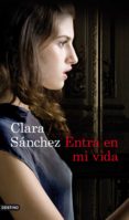 entra en mi vida (ebook)-clara sanchez-9788423326365 entra en mi vida (ebook)-clara sanchez-9788423326365