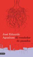 el vendedor de pasados-jose eduardo agualusa-9788423341665 el vendedor de pasados-jose eduardo agualusa-9788423341665