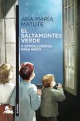 el saltamontes verde y otros cuentos para niños-ana maria matute-9788423353965 el saltamontes verde y otros cuentos para niños-ana maria matute-9788423353965