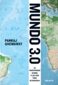 mundo 3.0: la prosperidad global y las vias para alcanzarla-9788423428465 mundo 3.0: la prosperidad global y las vias para alcanzarla-9788423428465