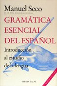 gramatica esencial del español (4ª ed.)-manuel seco-9788423992065 gramatica esencial del español (4ª ed.)-manuel seco-9788423992065