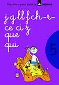 poquito a poco cuaderno 5 (escritura j,g,ll,f,ch,r,ce,ci,z,que,qu i)-pere prats sobrepere-anna canyelles-9788424628765 poquito a poco cuaderno 5 (escritura j,g,ll,f,ch,r,ce,ci,z,que,qu i)-pere prats sobrepere-anna canyelles-9788424628765