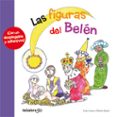 las figuras del belen-lola casas-lisa papademetriou-montserrat fons esteve-9788424647865 las figuras del belen-lola casas-lisa papademetriou-montserrat fons esteve-9788424647865
