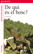 de qui es el bosc?-mercè canela garayoa-9788424681265 de qui es el bosc?-mercè canela garayoa-9788424681265