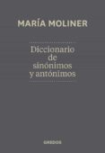 diccionario de sinonimos y antonimos-maria moliner-9788424936365 diccionario de sinonimos y antonimos-maria moliner-9788424936365