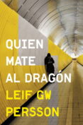 quien mate al dragon-leif gw. persson-9788425349065 quien mate al dragon-leif gw. persson-9788425349065