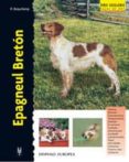 epagneul breton: serie excellence-richard beauchamp-9788425515965 epagneul breton: serie excellence-richard beauchamp-9788425515965