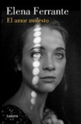 el amor molesto-elena ferrante-9788426405265 el amor molesto-elena ferrante-9788426405265
