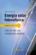 energia solar fotovoltaica: calculo de una instalacion aislada-miguel pareja aparicio-9788426715265 energia solar fotovoltaica: calculo de una instalacion aislada-miguel pareja aparicio-9788426715265