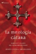 la mitologia catara: simbolos y pilares del catarismo occitano-jesus avila granados-9788427031265 la mitologia catara: simbolos y pilares del catarismo occitano-jesus avila granados-9788427031265