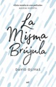 la misma brújula-david olivas-9788427043565 la misma brújula-david olivas-9788427043565