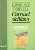carrusel siciliano (3ª ed.)-lawrence durrell-9788427911765 carrusel siciliano (3ª ed.)-lawrence durrell-9788427911765