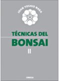 tecnicas de bonsai ii-john yoshio naka-9788428208765 tecnicas de bonsai ii-john yoshio naka-9788428208765