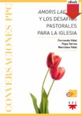 amoris laetitia y los desafios pastorales para la iglesia (ebook-epub) (ebook)-9788428832465 amoris laetitia y los desafios pastorales para la iglesia (ebook-epub) (ebook)-9788428832465