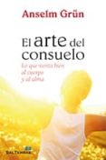 el arte del consuelo-anselm grun-9788429320565 el arte del consuelo-anselm grun-9788429320565