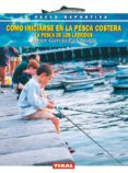 como iniciarse en la pesca costera-9788430543465 como iniciarse en la pesca costera-9788430543465