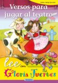 versos para jugar al teatro-gloria fuertes-9788430567065 versos para jugar al teatro-gloria fuertes-9788430567065