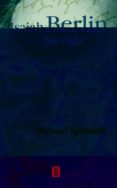 isaiah berlin, una vida-michael ignatieff-9788430603565 isaiah berlin, una vida-michael ignatieff-9788430603565