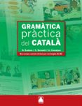 gramatica practica del catala (a1-b2)-nuria bastons vilallonga-cristina bernardo fernandez-9788430733965 gramatica practica del catala (a1-b2)-nuria bastons vilallonga-cristina bernardo fernandez-9788430733965