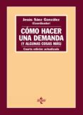 como hacer una demanda (y algunas cosas mas): introduccion practi ca a las formas procesales civiles (4ª ed.)-jesus (coord.) saez gonzalez-9788430951765 como hacer una demanda (y algunas cosas mas): introduccion practi ca a las formas procesales civiles (4ª ed.)-jesus (coord.) saez gonzalez-9788430951765