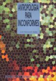 antropologia para inconformes-juan fernando selles-9788432135965 antropologia para inconformes-juan fernando selles-9788432135965