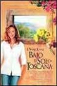 bajo el sol de la toscana-frances mayes-9788432216565 bajo el sol de la toscana-frances mayes-9788432216565