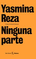 ninguna parte-yasmina reza-9788432243165 ninguna parte-yasmina reza-9788432243165
