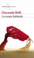 la mujer habitada (ebook)-gioconda belli-9788432291265 la mujer habitada (ebook)-gioconda belli-9788432291265