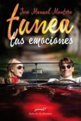 tunea tus emociones-jose manuel montero-9788433027665 tunea tus emociones-jose manuel montero-9788433027665