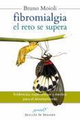 fibromialgia, el reto se supera (ebook)-bruno moioli montenegro-9788433036865 fibromialgia, el reto se supera (ebook)-bruno moioli montenegro-9788433036865