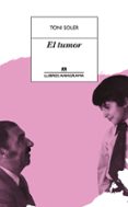 el tumor (cat)-toni soler-9788433915665 el tumor (cat)-toni soler-9788433915665