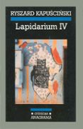 lapidarium iv-ryszard kapuscinski-9788433925565 lapidarium iv-ryszard kapuscinski-9788433925565
