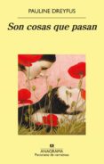 son cosas que pasan (ebook)-pauline dreyfus-9788433937865 son cosas que pasan (ebook)-pauline dreyfus-9788433937865
